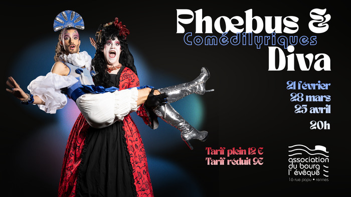 Comédilyriques avec Phoebus Fragonard et Diva Peuprey Association du Bourg L'Evêque Rennes