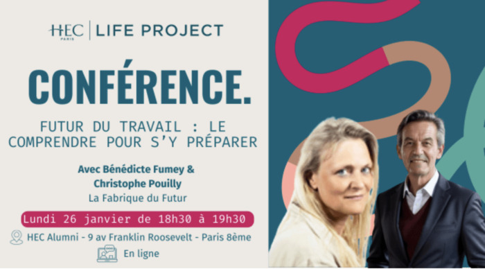Conférence "Futur du travail : le comprendre pour s’y préparer" HEC Alumni Paris