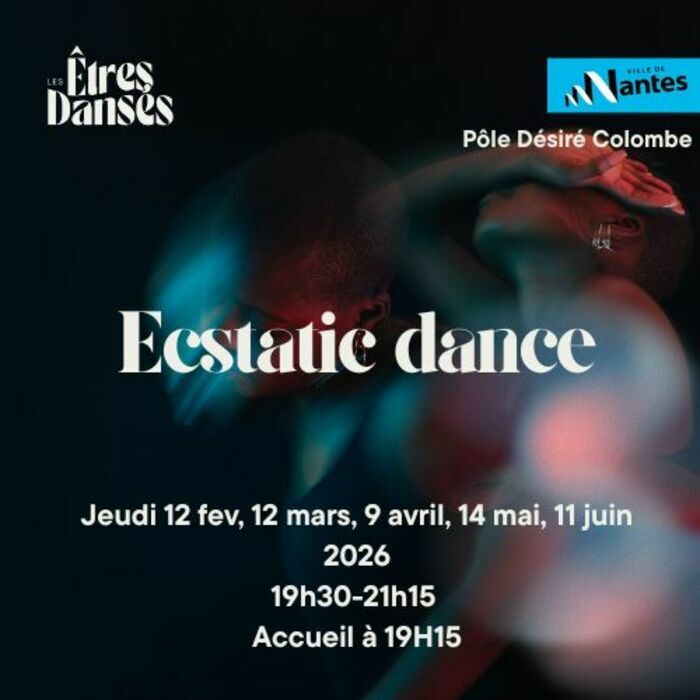 Ecstatic Dance Pôle associatif Désiré Colombe Ecstatic Dance Pôle associatif Désiré Colombe