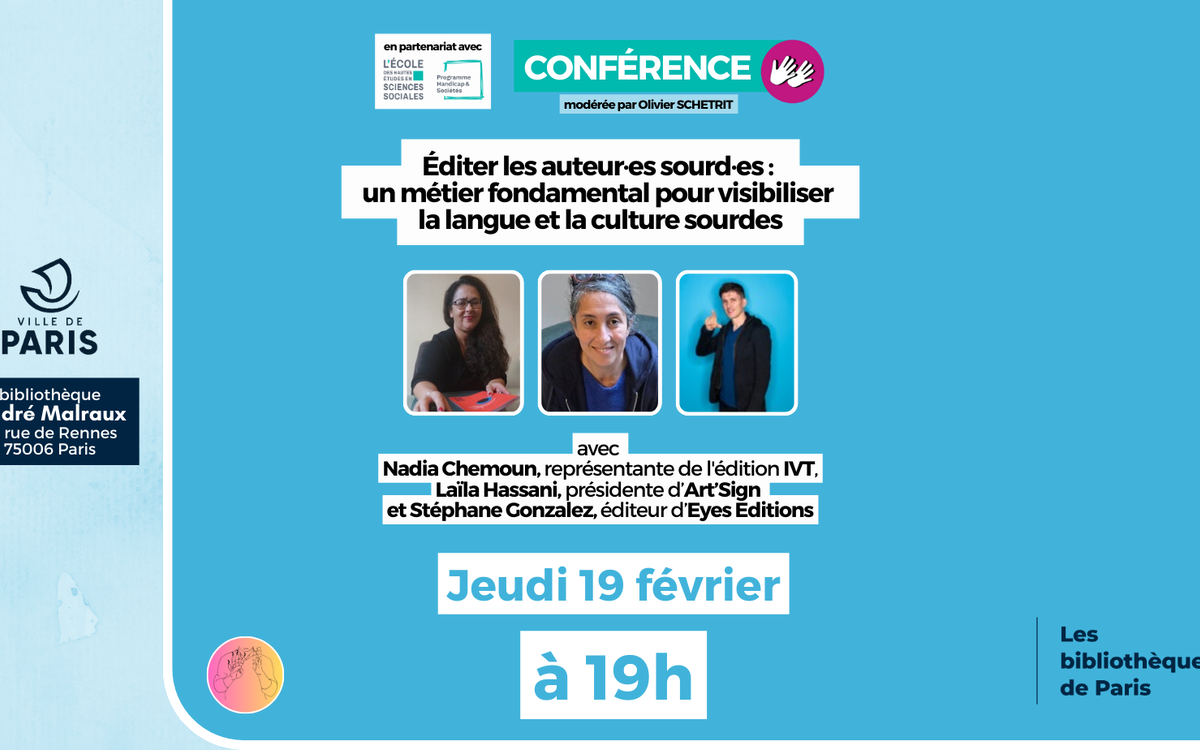 Éditer les auteur·es sourd·es : un métier fondamental pour visibiliser la langue et la culture sourdes Bibliothèque André Malraux Paris