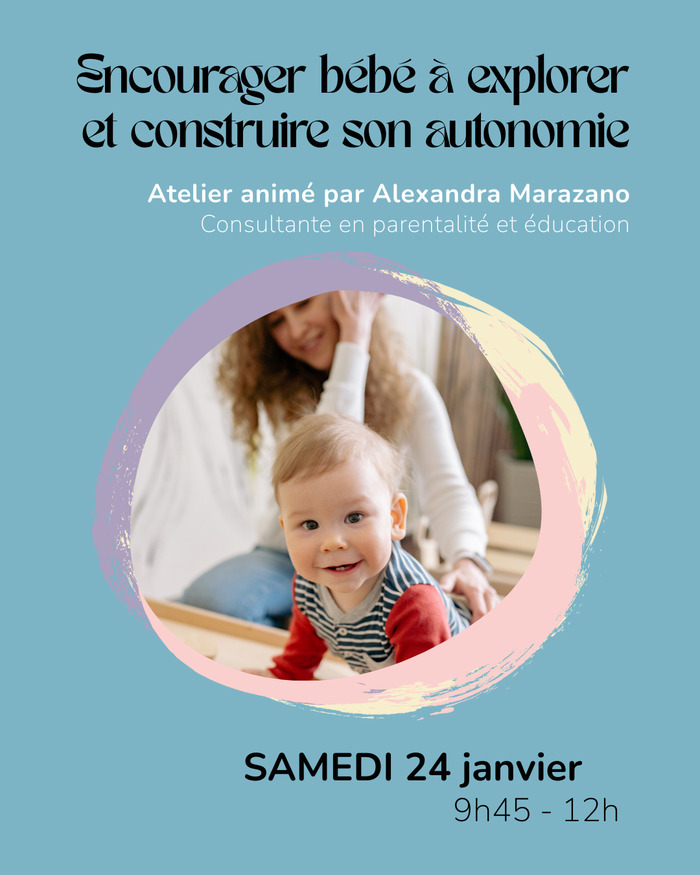 Encourager bébé à explorer et construire son autonomie Maison de quartier Bottière