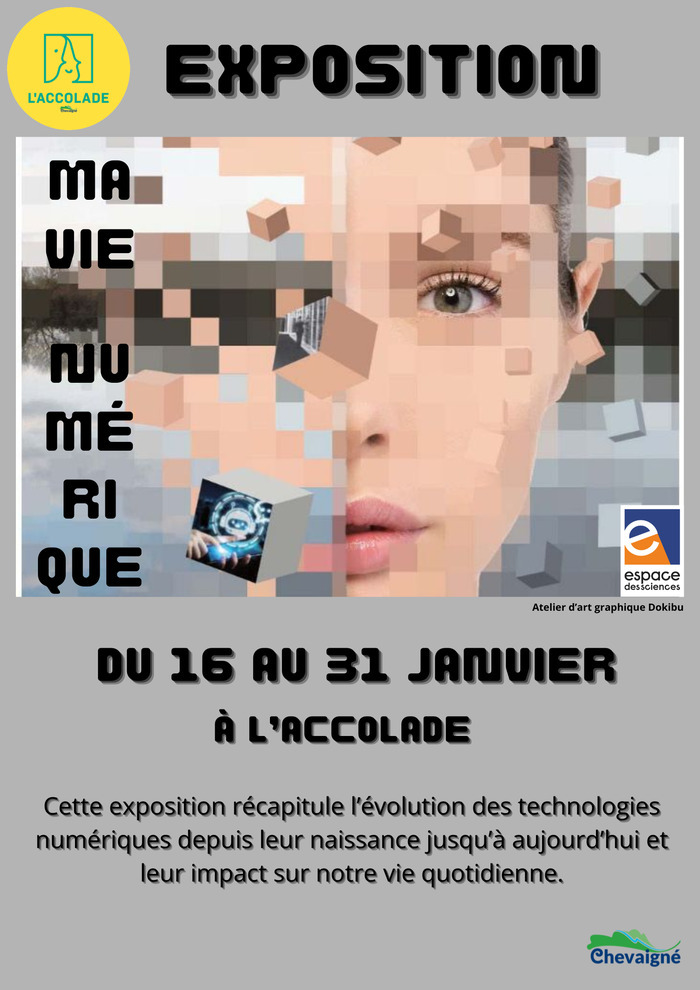 Exposition : "Ma vie Numérique" L'Accolade Chevaigné