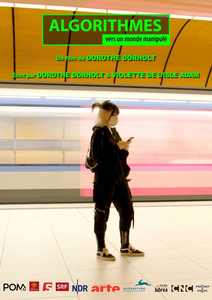 Festival Caméras Rebelles 10ème édition - Algorithmes : vers un monde manipulé - Doc de Dorothe Dörholt