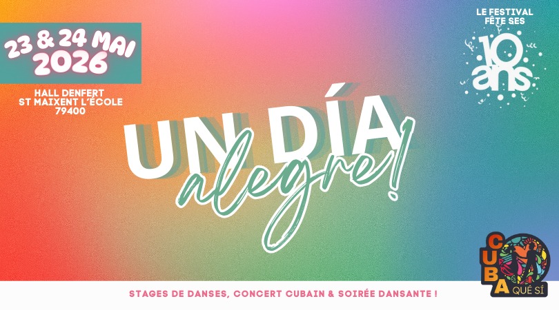 Festival Un Día Alegre les 10 ans !