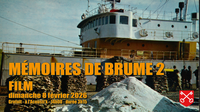 Film : Mémoires de Brume 2 L'Acousti'k Miniac-Morvan