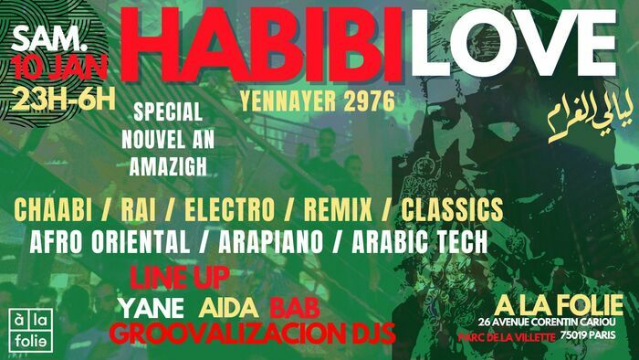 Habibi Love ~ Oriental vibes Party à La Villette spécial Nouvel An Amazigh/Yennayer !! A La Folie Paris