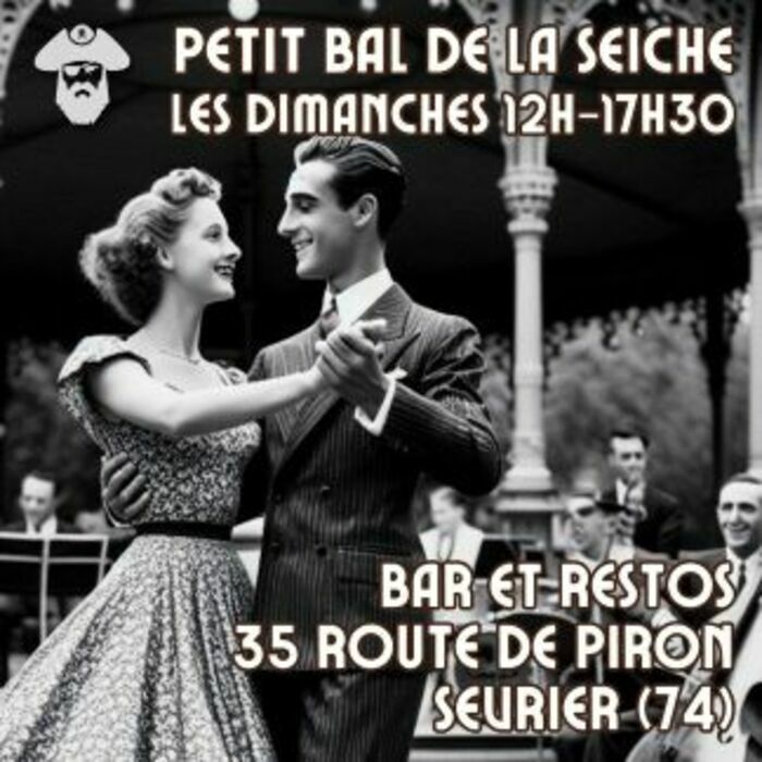 Petit bal de la Seiche les dimanches avec orchestre La Seiche Sevrier (Près d'Annecy