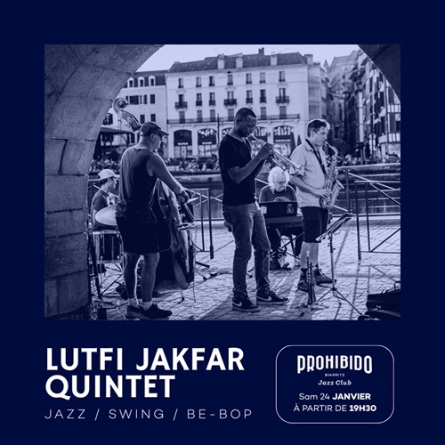 Prohibido Biarritz Jazz Club Lutfi Jakfar Quintet