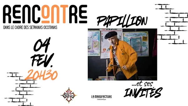 RENCONTRE PAPILLION ET SES INVITÉS
