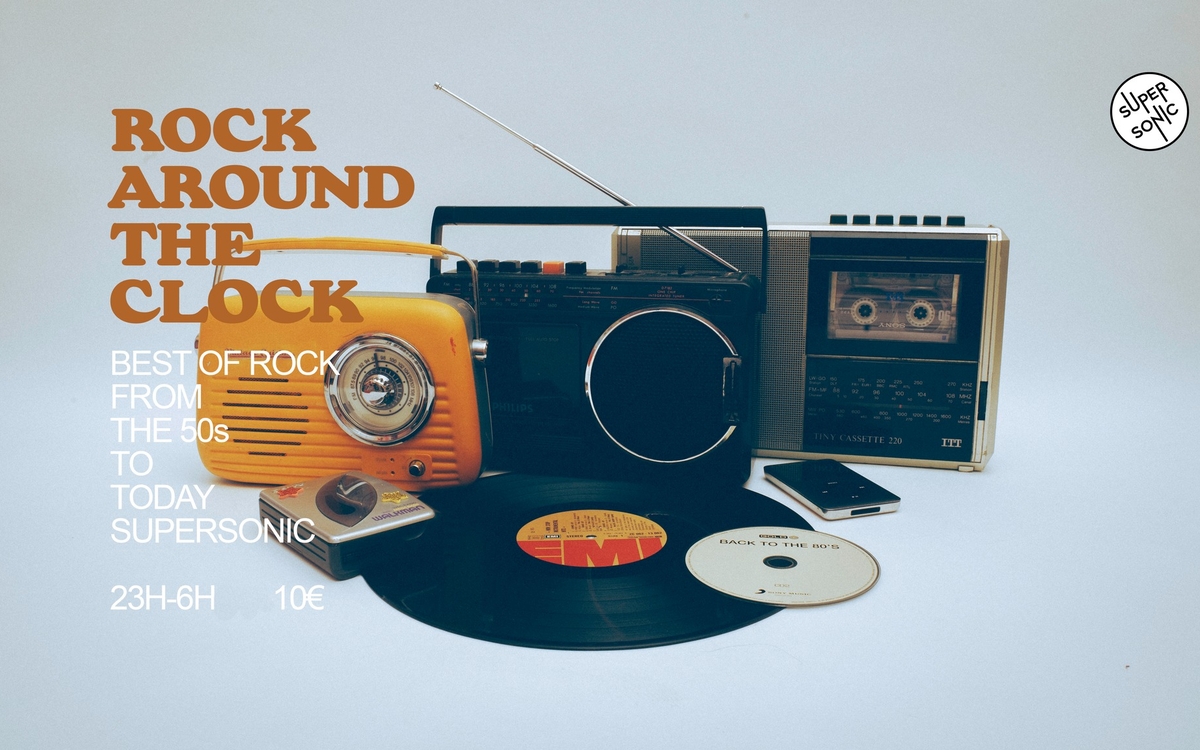 Rock Around The Clock / La Nuit Retour Vers la Futur SUPERSONIC  Paris