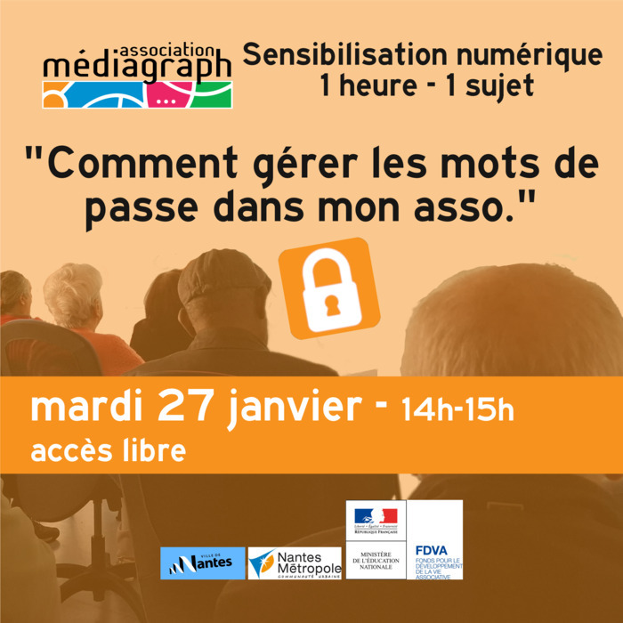 Sensibilisation : Comment gérer les mots de passe dans mon association ? Mediagraph