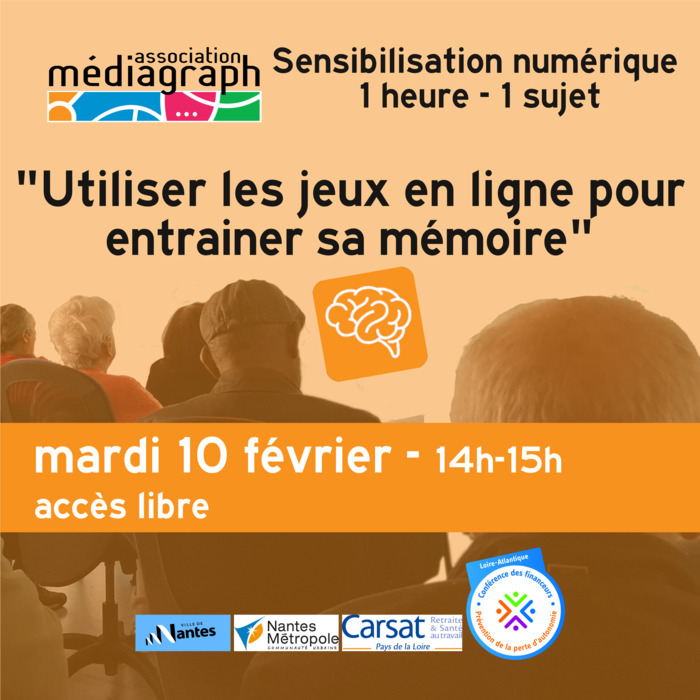 Sensibilisation : Utiliser les jeux en ligne pour entraîner sa mémoire Mediagraph Nantes