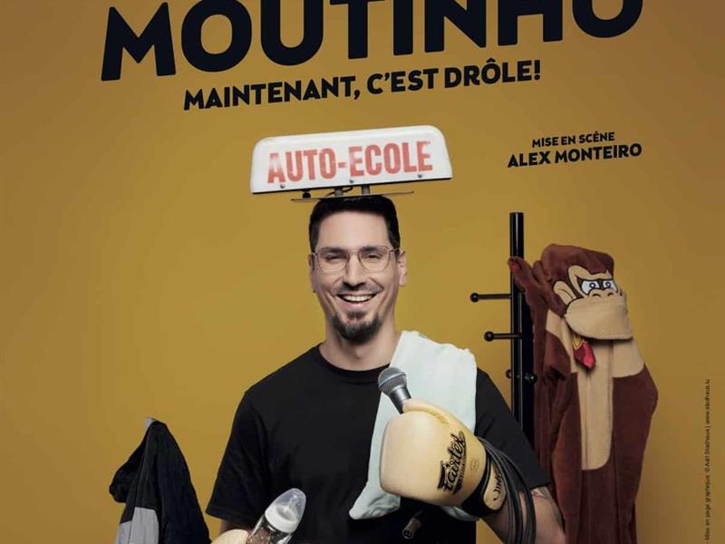 Spectacle Daniel Moutinho Maintenant c'est drôle