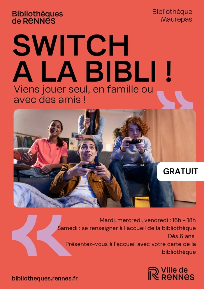 SWITCH A LA BIBLI ! Bibliothèque de Maurepas Rennes