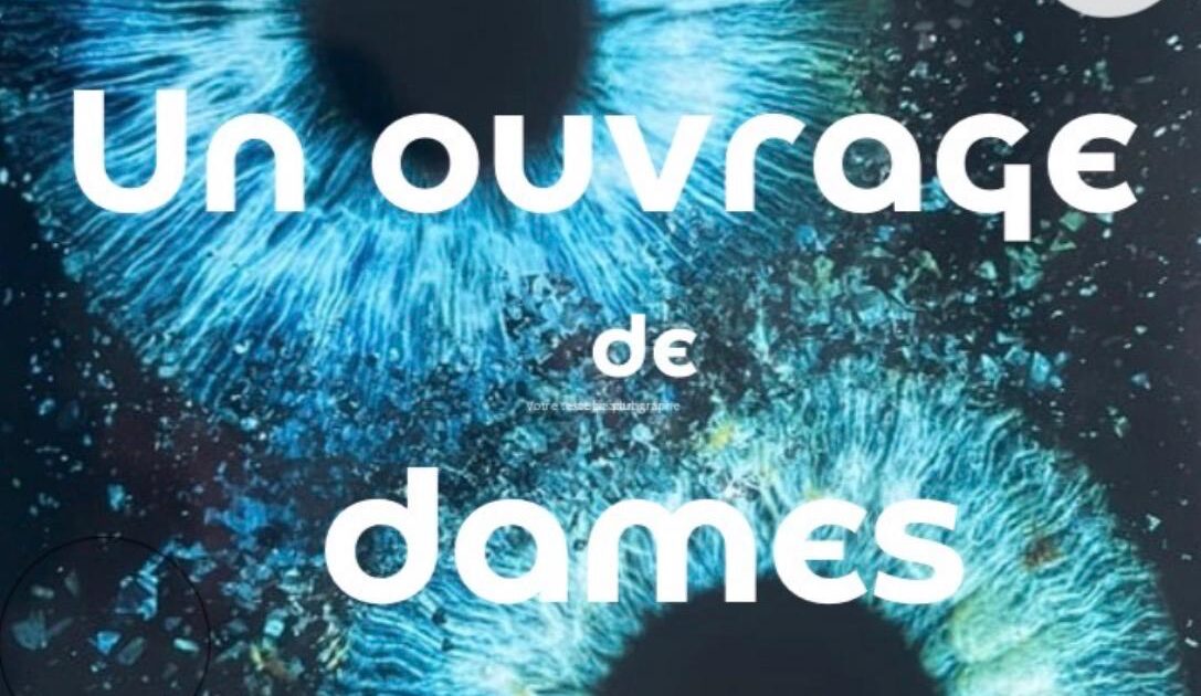 THÉÂTRE UN OUVRAGE DE DAMES