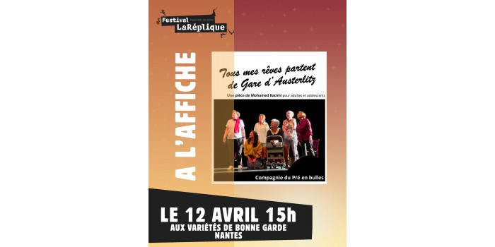 Tous mes rêves partent de gare d’Austerlitz - Cie du Pré en Bulles Salle de Variétés Bonne Garde