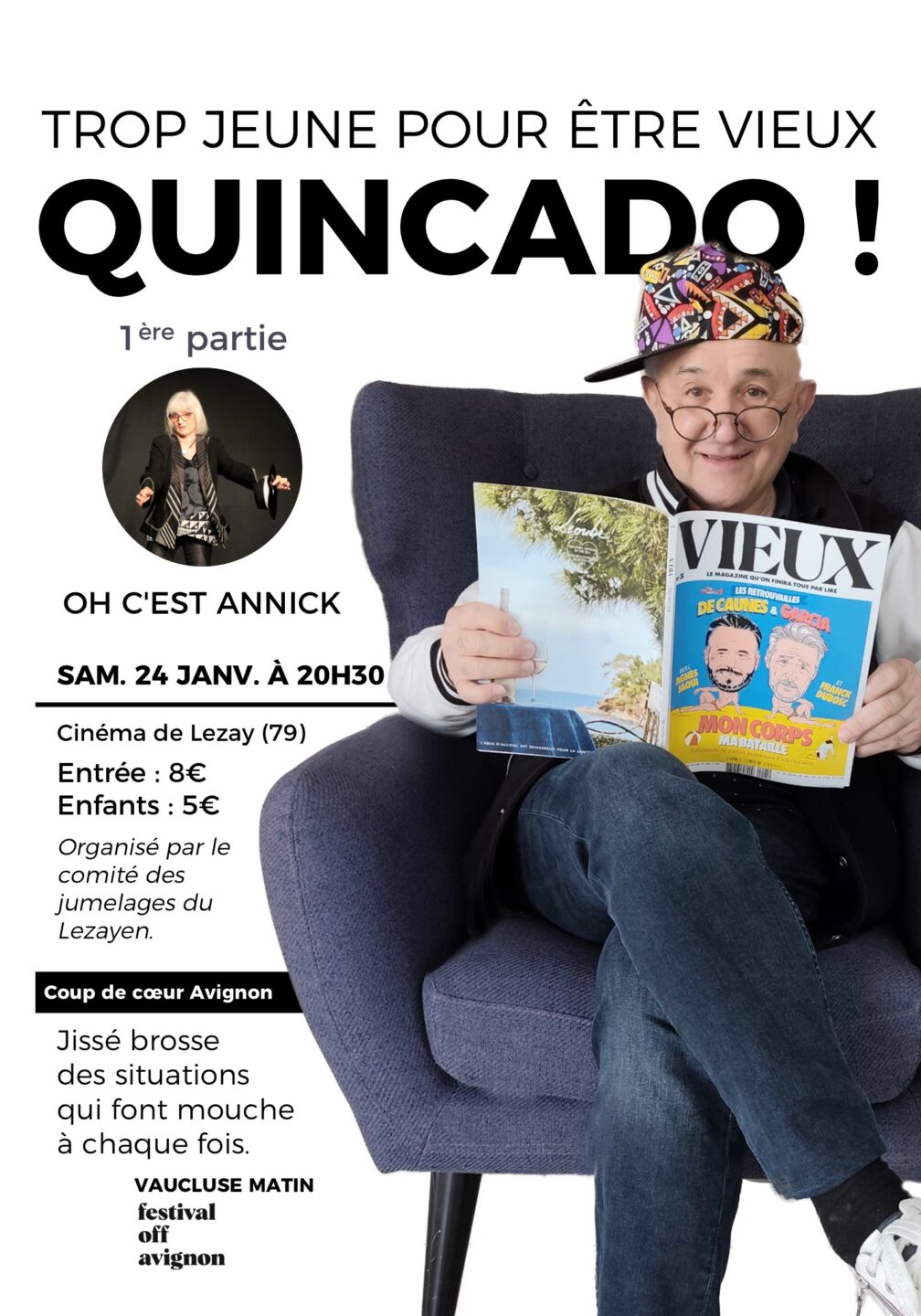 Trop jeune pour être vieux Quincado !