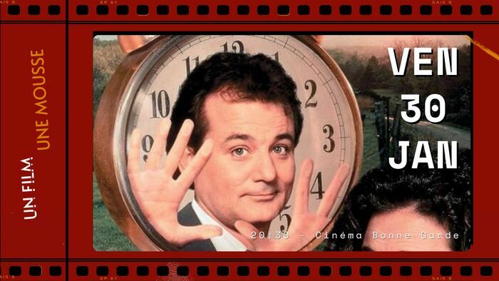 Un Film Une Mousse : Un Jour sans fin Ciné-Théâtre Bonne Garde