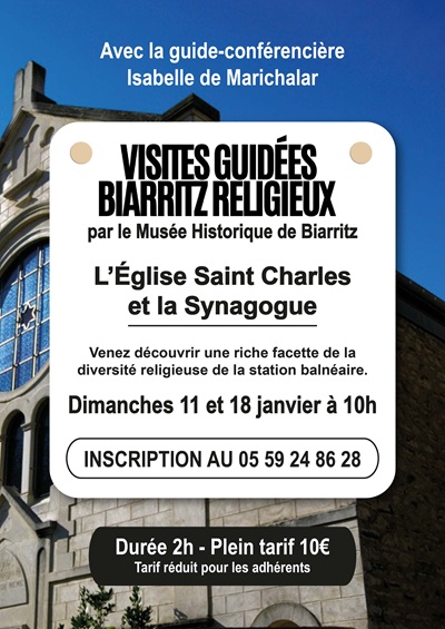 Visite de Biarritz par le musée historique Le Biarritz religieux L’Eglise Saint Charles et la Synagogue