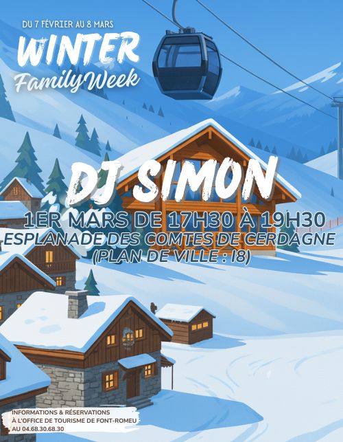 WINTER FAMILY WEEK DJ SIMON 84 Avenue Emmanuel Brousse Font-Romeu-Odeillo-Via 2026-03-01 WINTER FAMILY WEEK DJ SIMON