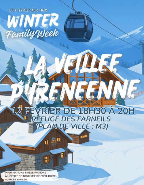 WINTER FAMILY WEEK LA VEILLÉE PYRÉNÉENNE