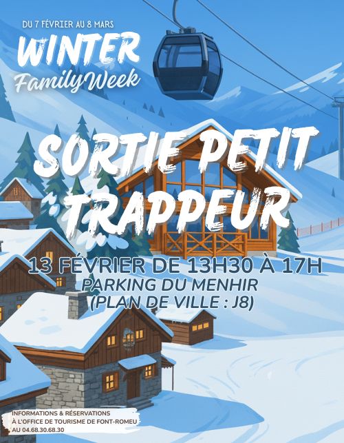WINTER FAMILY WEEK SORTIE DU PETIT TRAPPEUR
