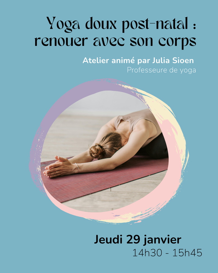 Yoga doux pour renouer avec son corps après la naissance Maison de quartier Bottière