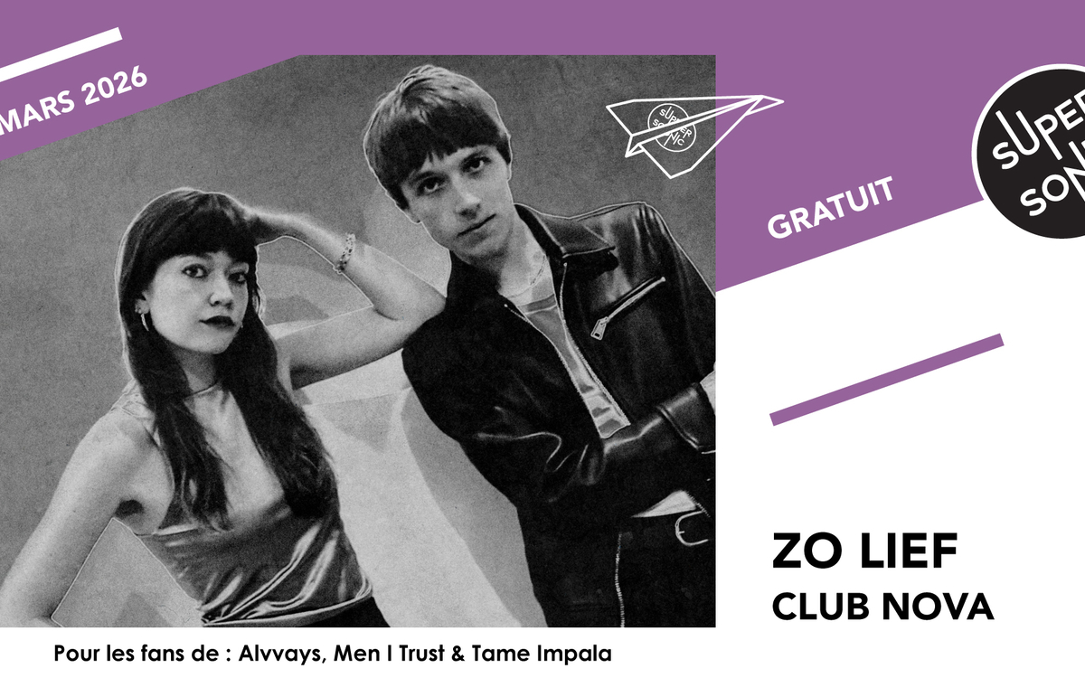 Zo Lief • Club Nova SUPERSONIC  Paris