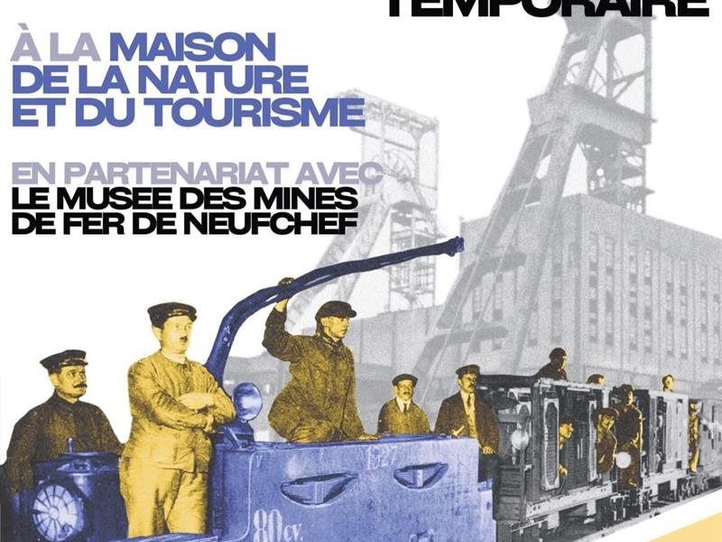 1ère Exposition temporaire à la Maison de la Nature et du Tourisme Les mines