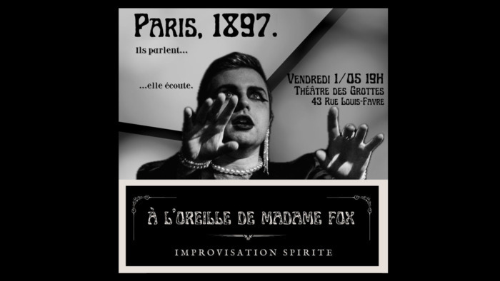 A l'oreille de Madame Fox Théâtre des Grottes Genève