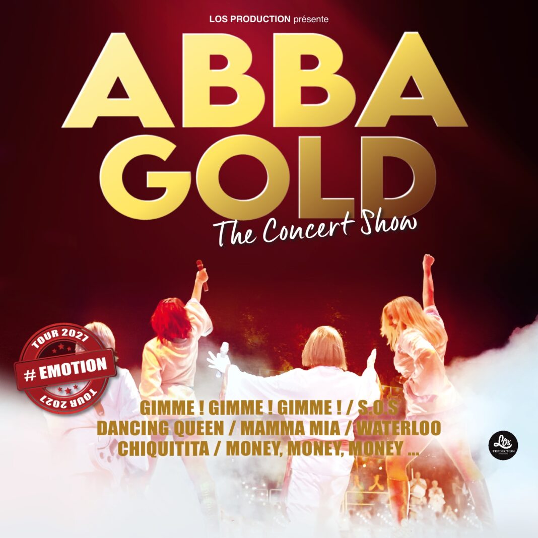ABBA GOLD The Concert Show #emotion 2026–27 Gare du Midi Biarritz