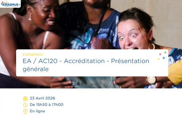Accréditation - Présentation générale Agence Erasmus+ France Éducation et Formation Paris