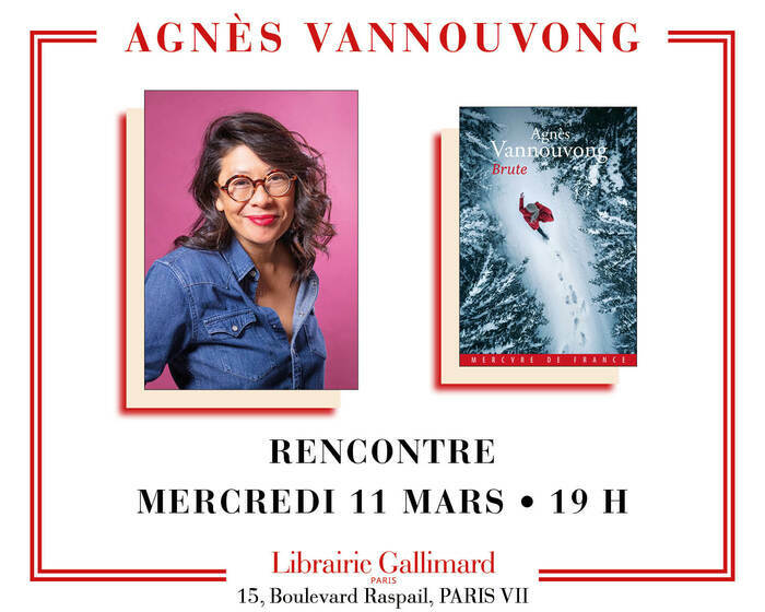 Agnès Vannouvong présente « Brute » Librairie Gallimard Paris