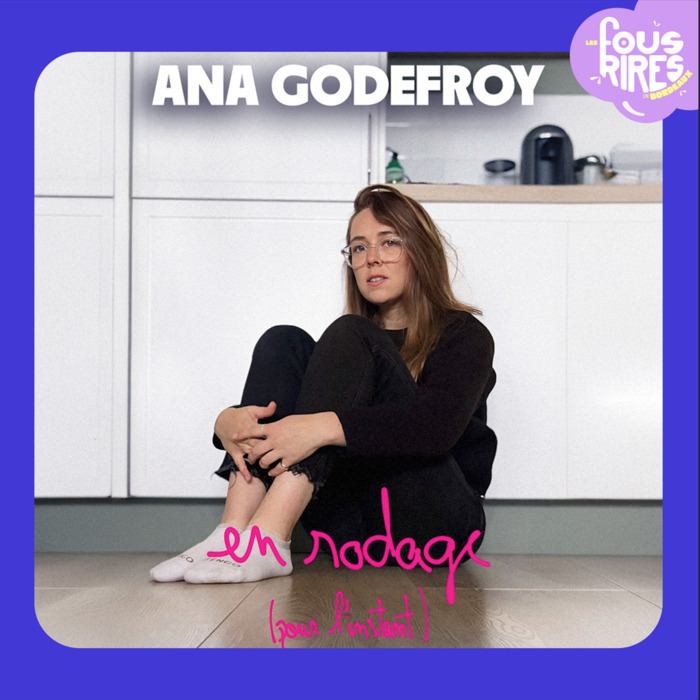 ANA GODEFROY Théâtre Trianon Bordeaux