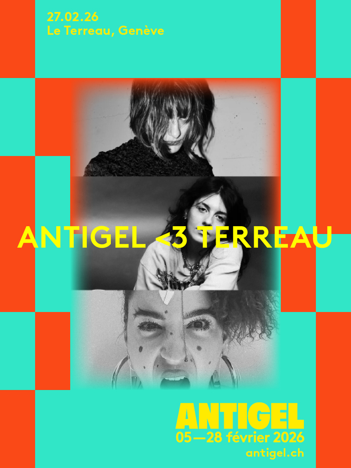 Antigel loves Terreau #2 Le Terreau Genève