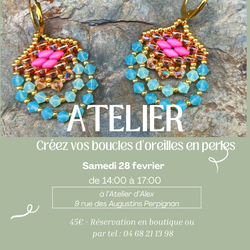 ATELIER CRÉATION DE BOUCLES D'OREILLES EN PERLES L'ATELIER D'ALEX