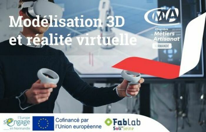 Atelier découverte modélisation 3D et Réalité Virtuelle au FabLab Soli’Seine (76) Fablab Soli'Seine Port-Jérôme-sur-Seine