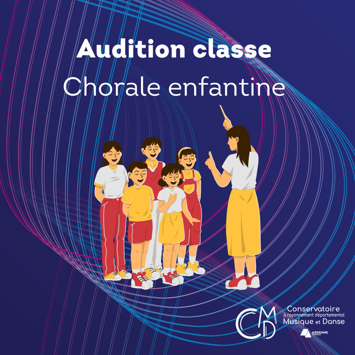 Audition de classe : chorale enfantine Auditorium du Conservatoire - Site de Charleville-Mézières Charleville-Mézières