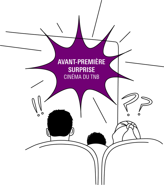 AVANT-PREMIÈRE SURPRISE Cinéma du TNB Rennes