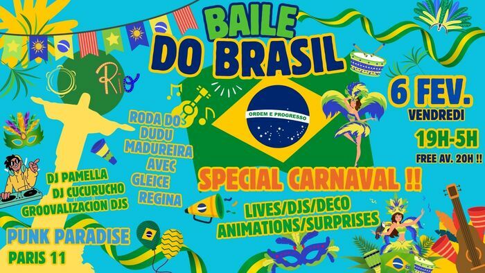 Baile do Brasil spécial Carnaval !! Soirée 100% Brazil vibes Punk Paradise Paris Vendredi 6 février Baile do Brasil spécial Carnaval !! Soirée 100% Brazil vibes Punk Paradise Paris