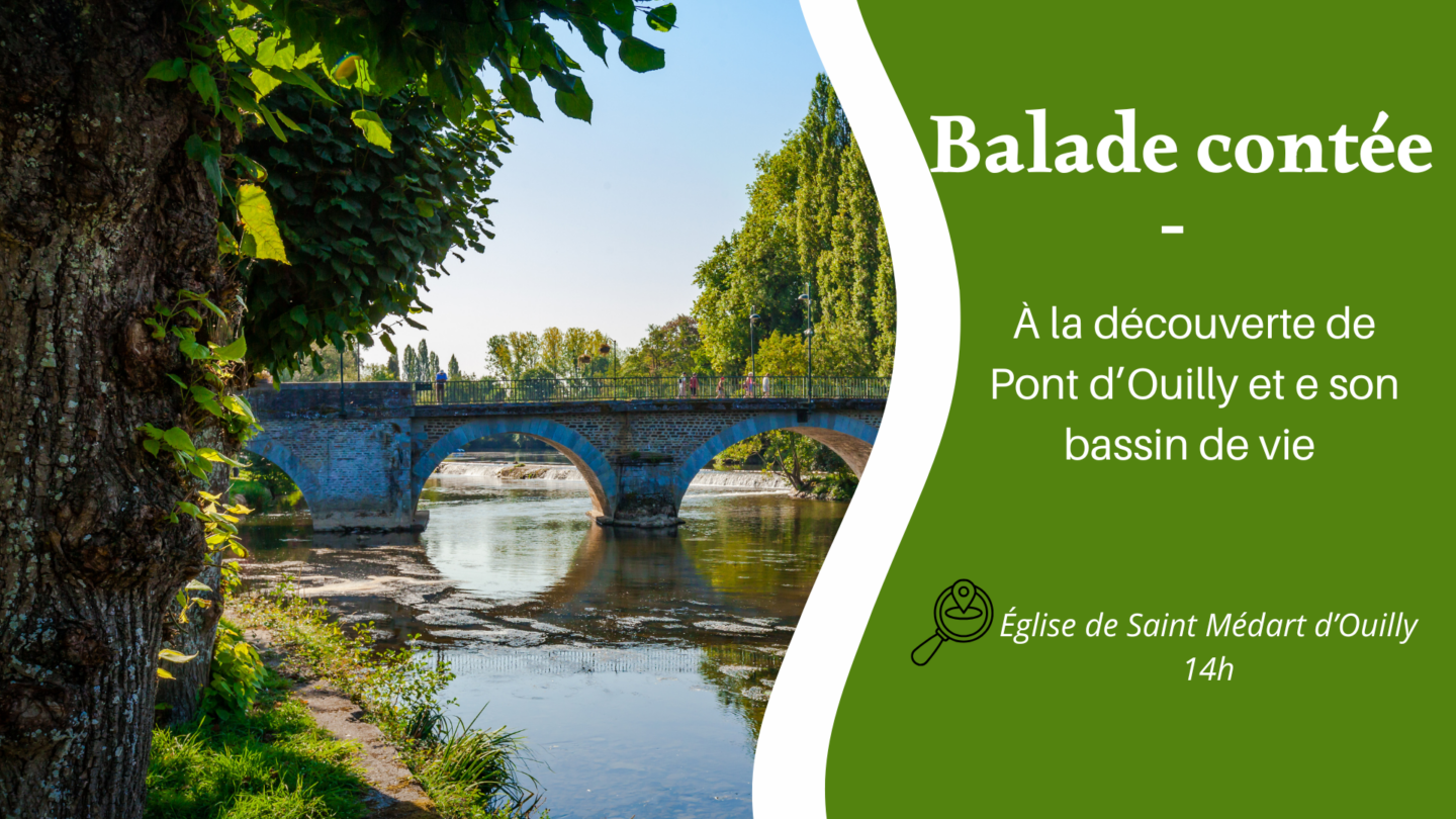 Balade contée à la découverte de Pont d'Ouilly et de son bassin de vie