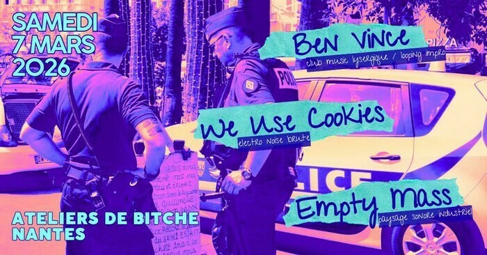 Ben Vince + We Use Cookies + Empty Mass Ateliers de Bitche