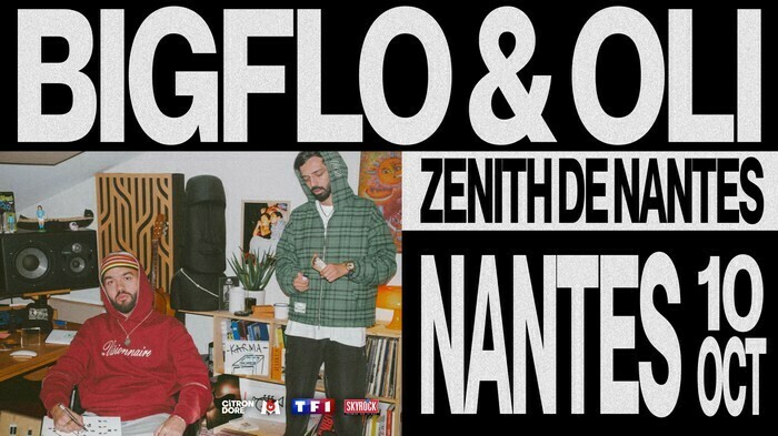 Bigflo & Oli Zénith Nantes Métropole