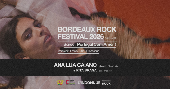 BORDEAUX ROCK FEST / SOIRÉE PORTUGAL COM AMOR ! / ANA LUA CAIANO + RITA BRAGA l'Inconnue Talence