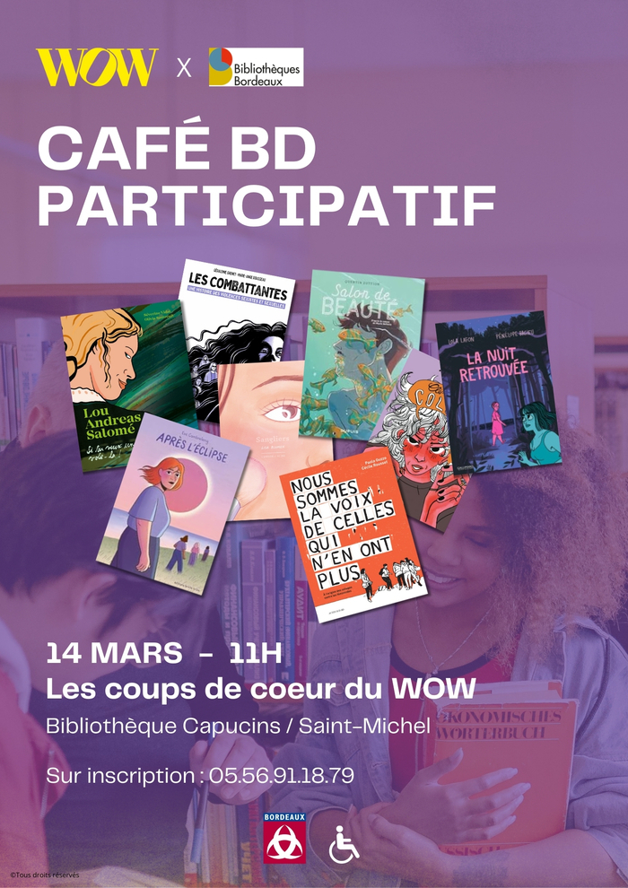 Café BD Les coups de cœur du WOW festival Bibliothèque Capucins/Saint-Michel Bordeaux