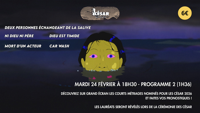 César 2026 - Programme 2 des courts métrages Le Sémaphore Nîmes