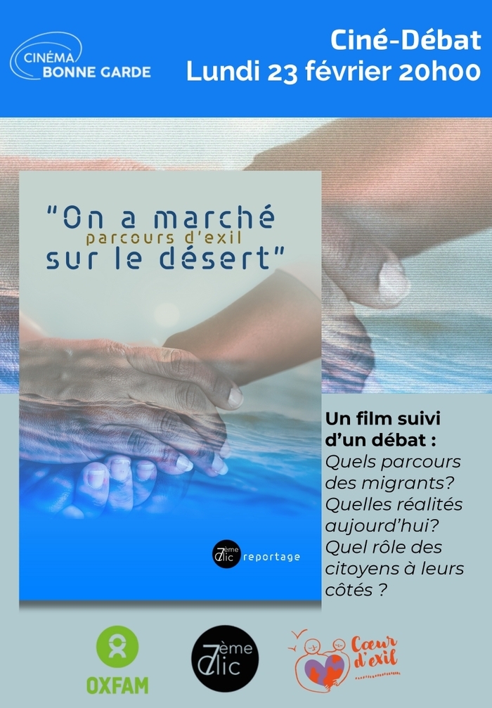 Ciné-Débat "On a marché sur le désert - Parcours d'exil" Cinéma Bonne Garde Nantes