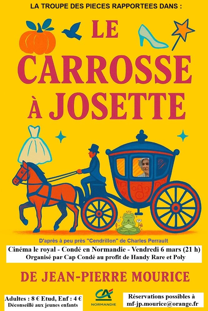 Cinéma Le Royal pièce de théâtre Le carrosse à Josette