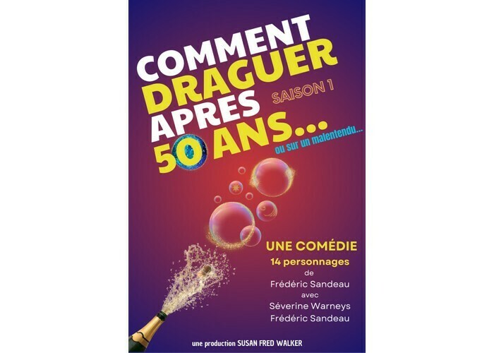 Comment draguer après 50 ans… ou sur un malentendu - Saison 1 La Compagnie du Café-Théâtre Nantes