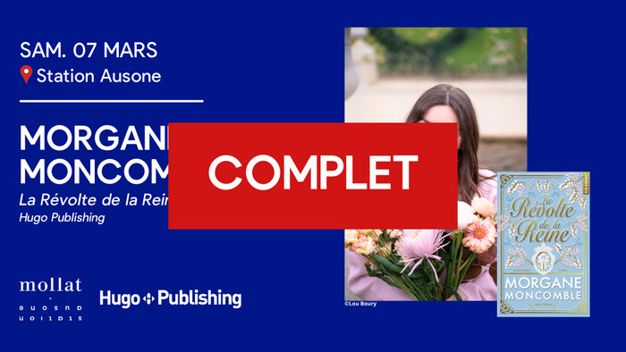 COMPLET - Dédicace de Morgane Moncomble Station Ausone Bordeaux